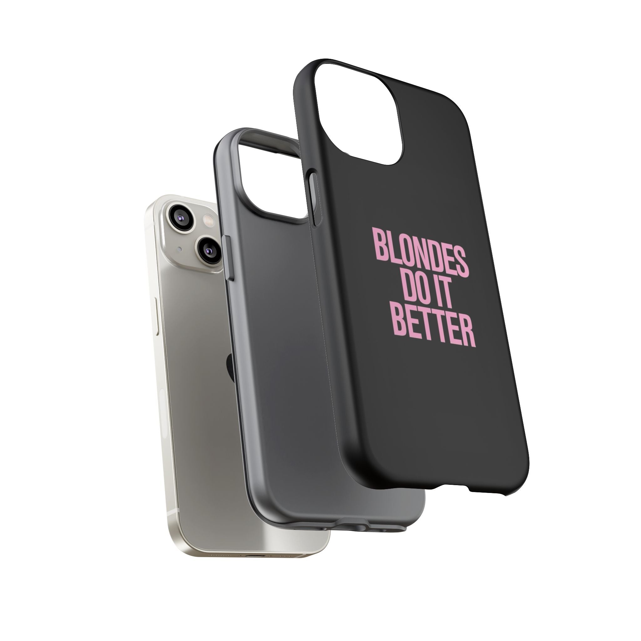 Blondes Do It Better Phone Case