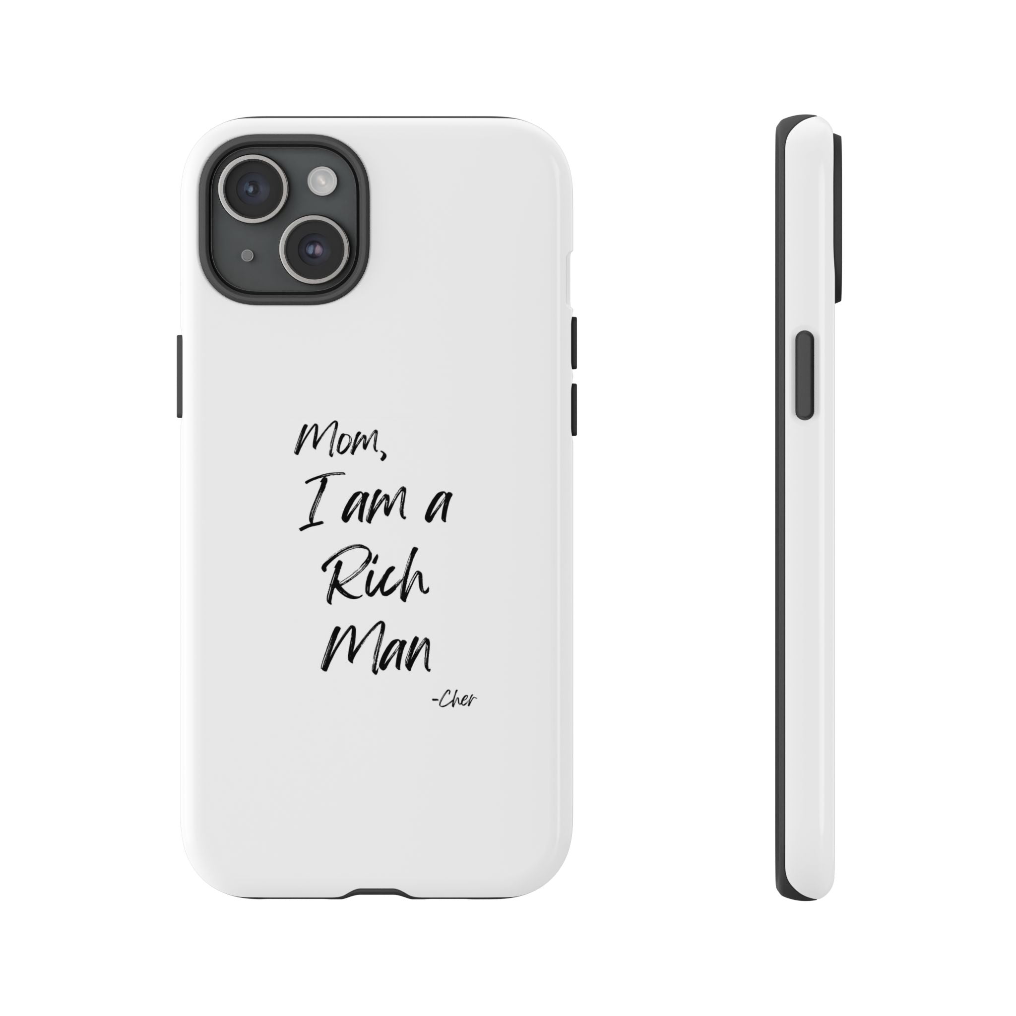 I Am a Rich Man Phone Case