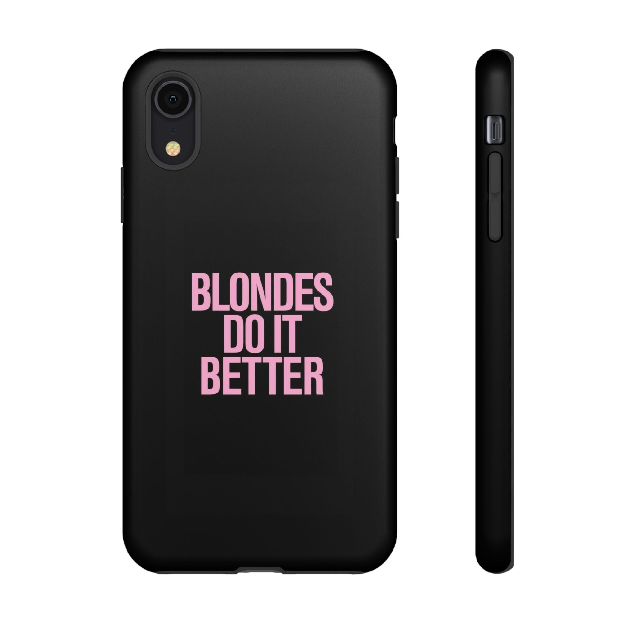 Blondes Do It Better Phone Case