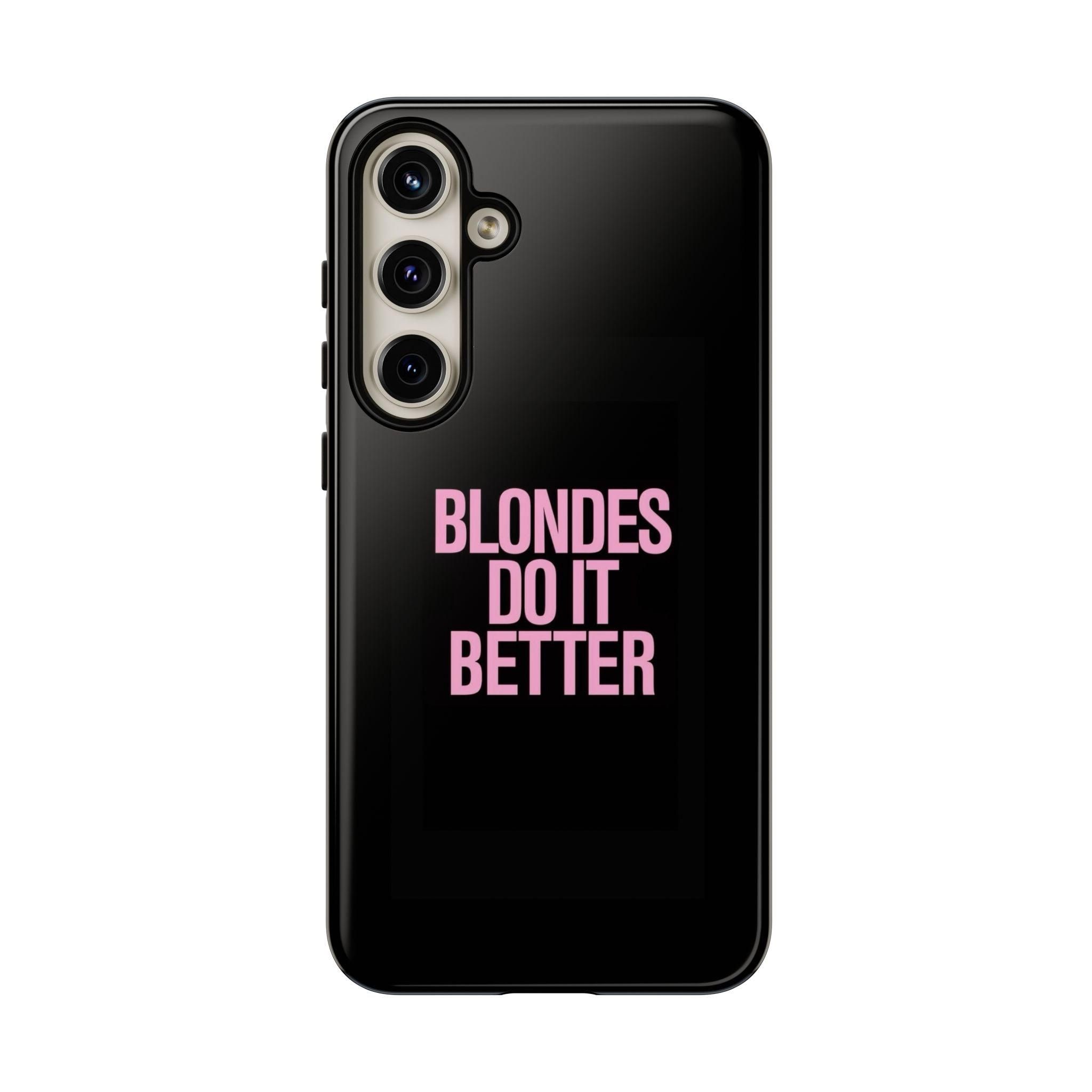 Blondes Do It Better Phone Case