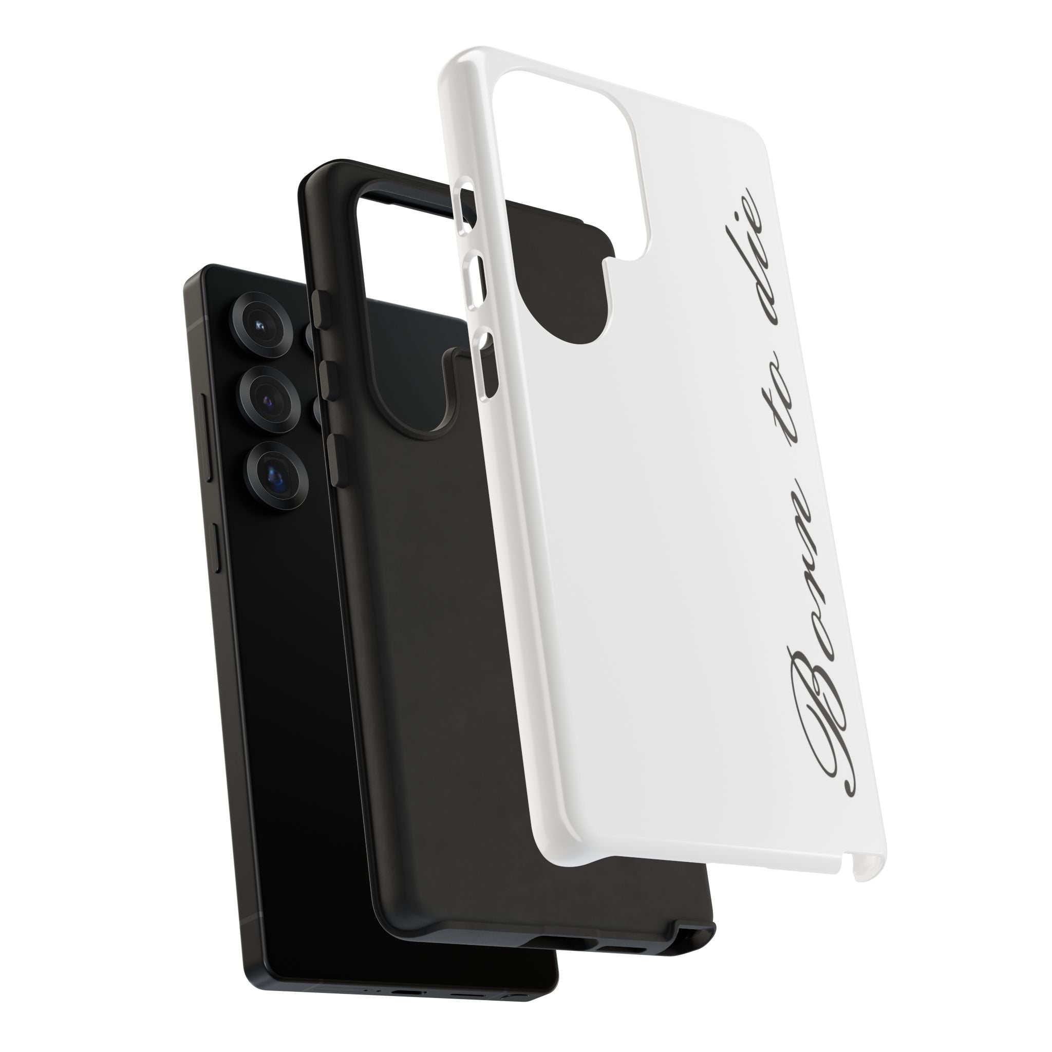 Born To Die Phone Case