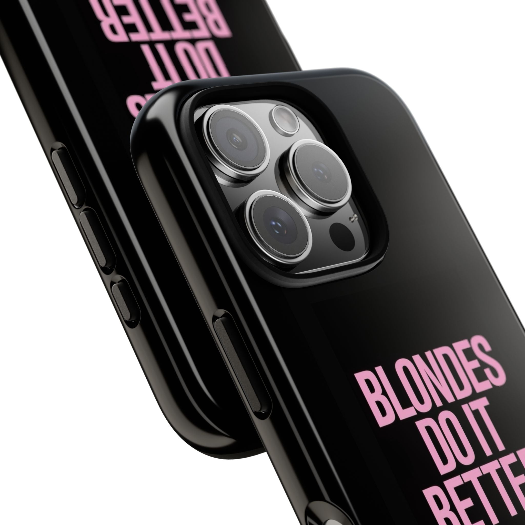 Blondes Do It Better Phone Case