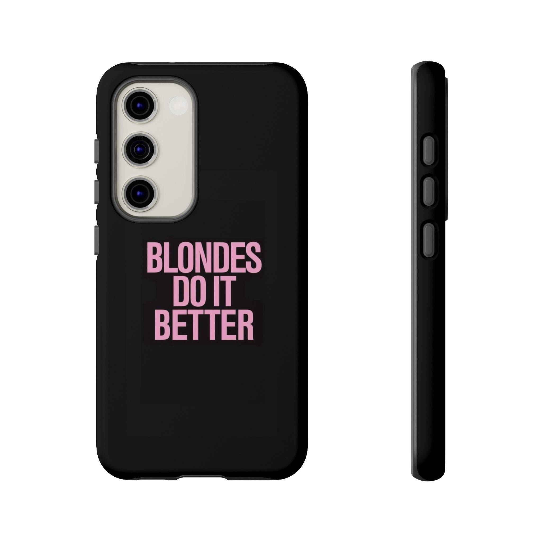 Blondes Do It Better Phone Case