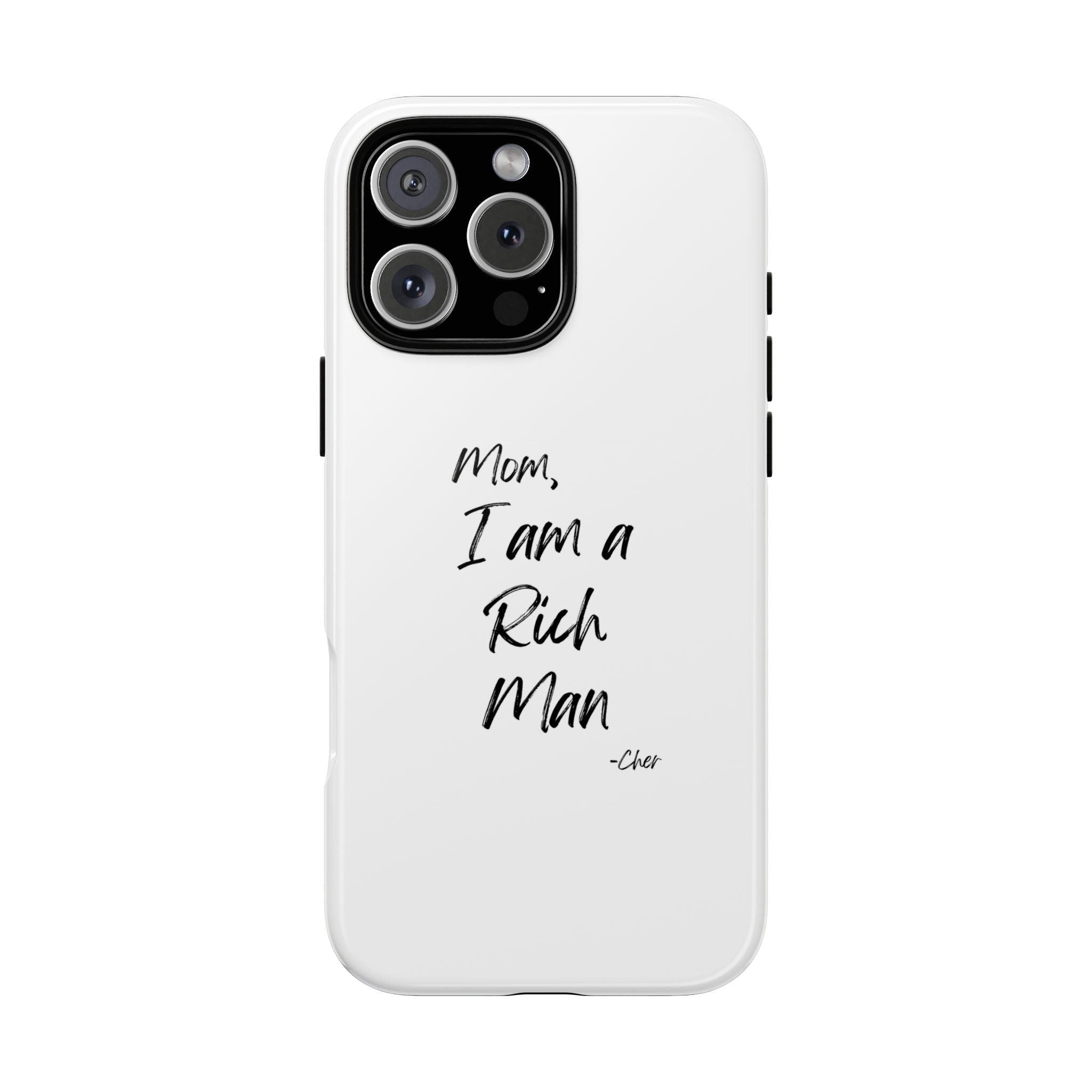 I Am a Rich Man Phone Case