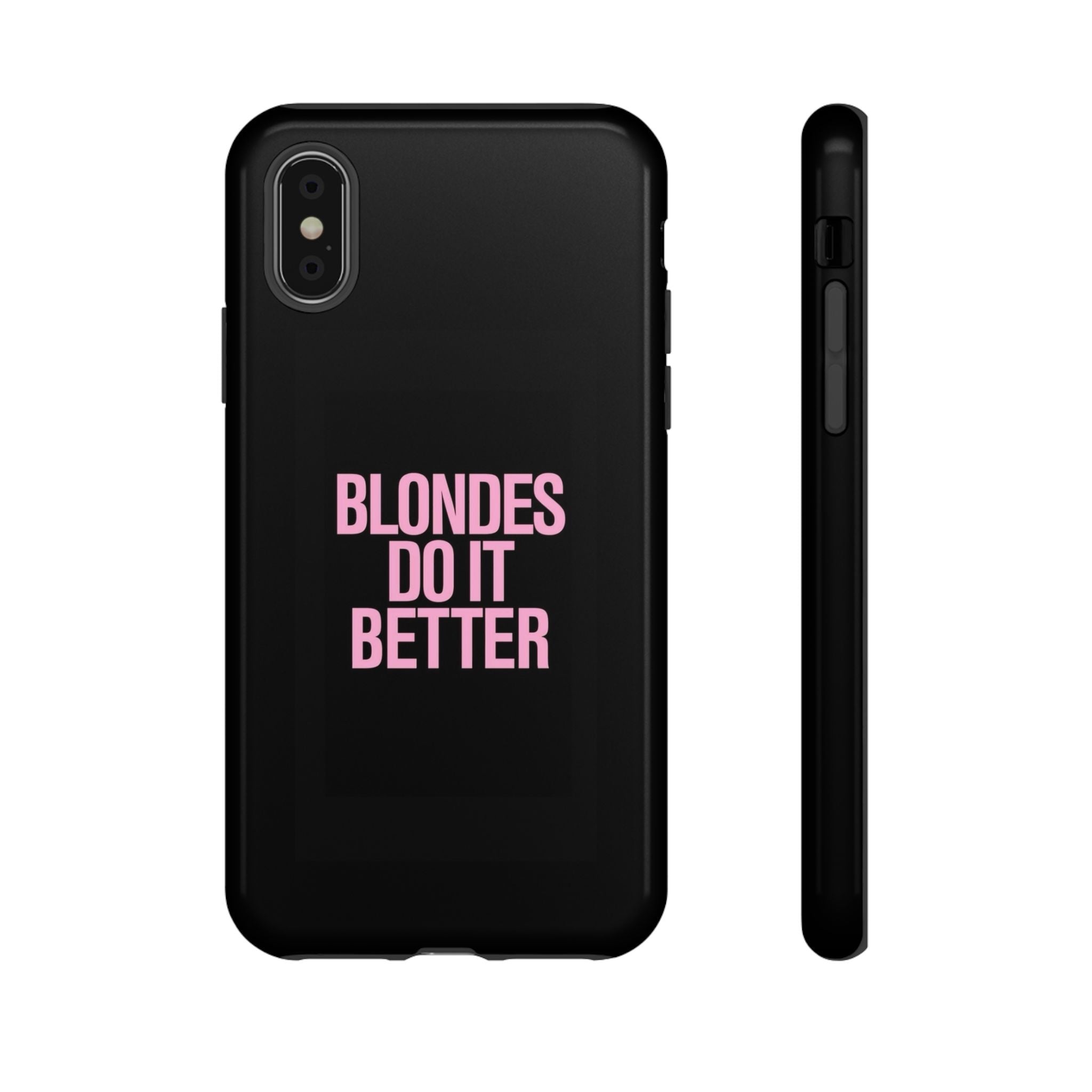 Blondes Do It Better Phone Case