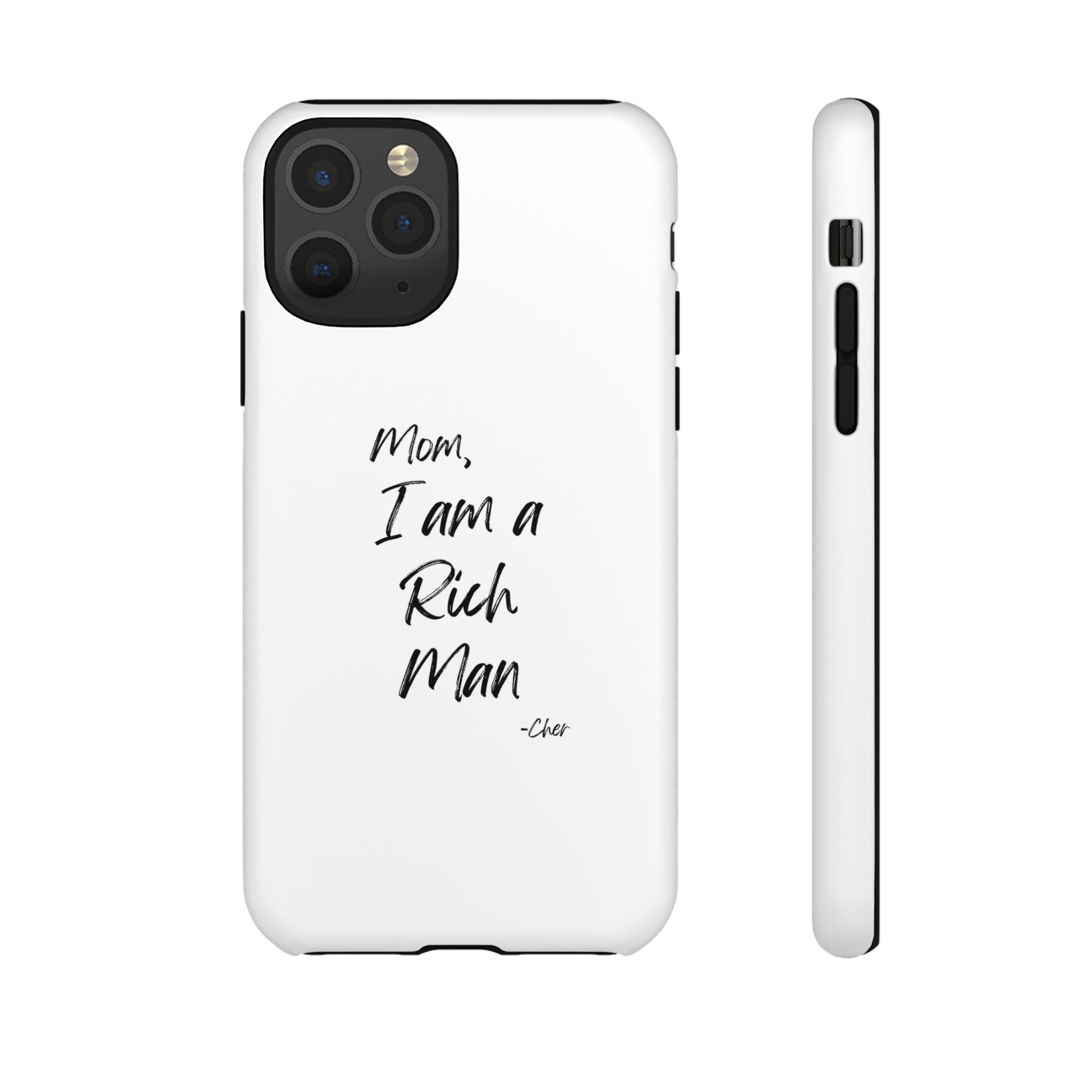 I Am a Rich Man Phone Case
