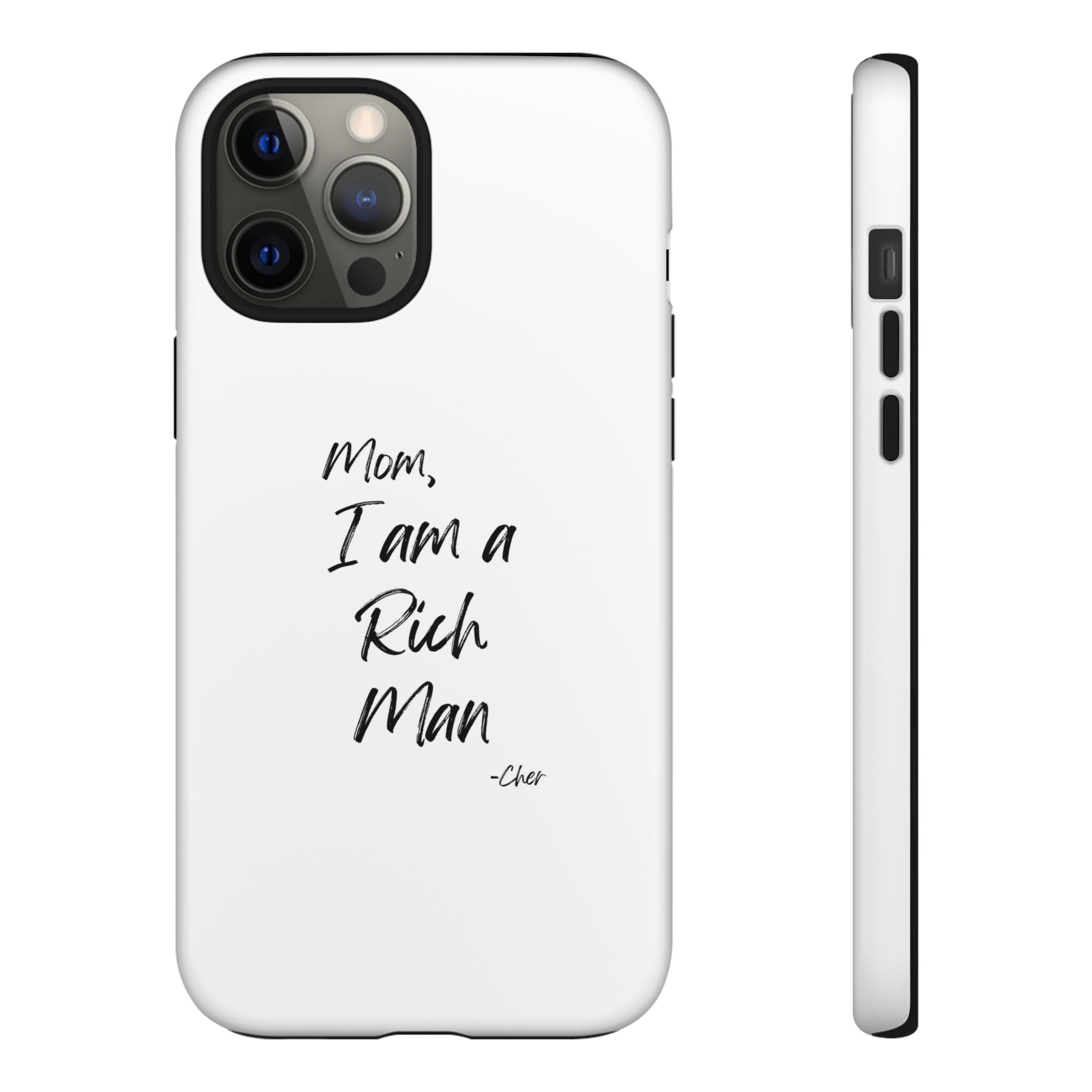I Am a Rich Man Phone Case