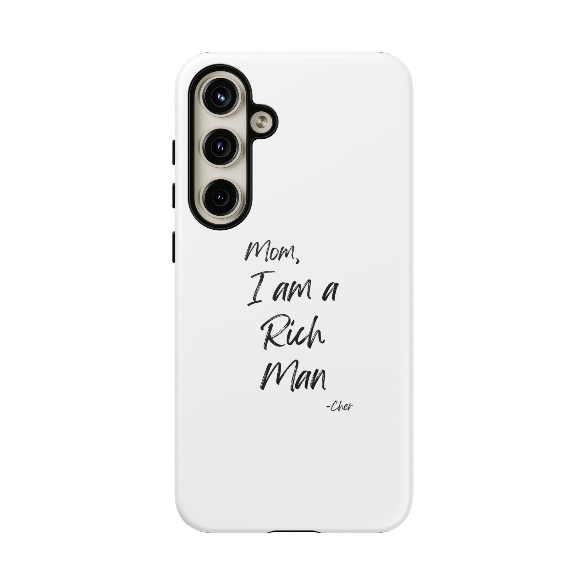I Am a Rich Man Phone Case