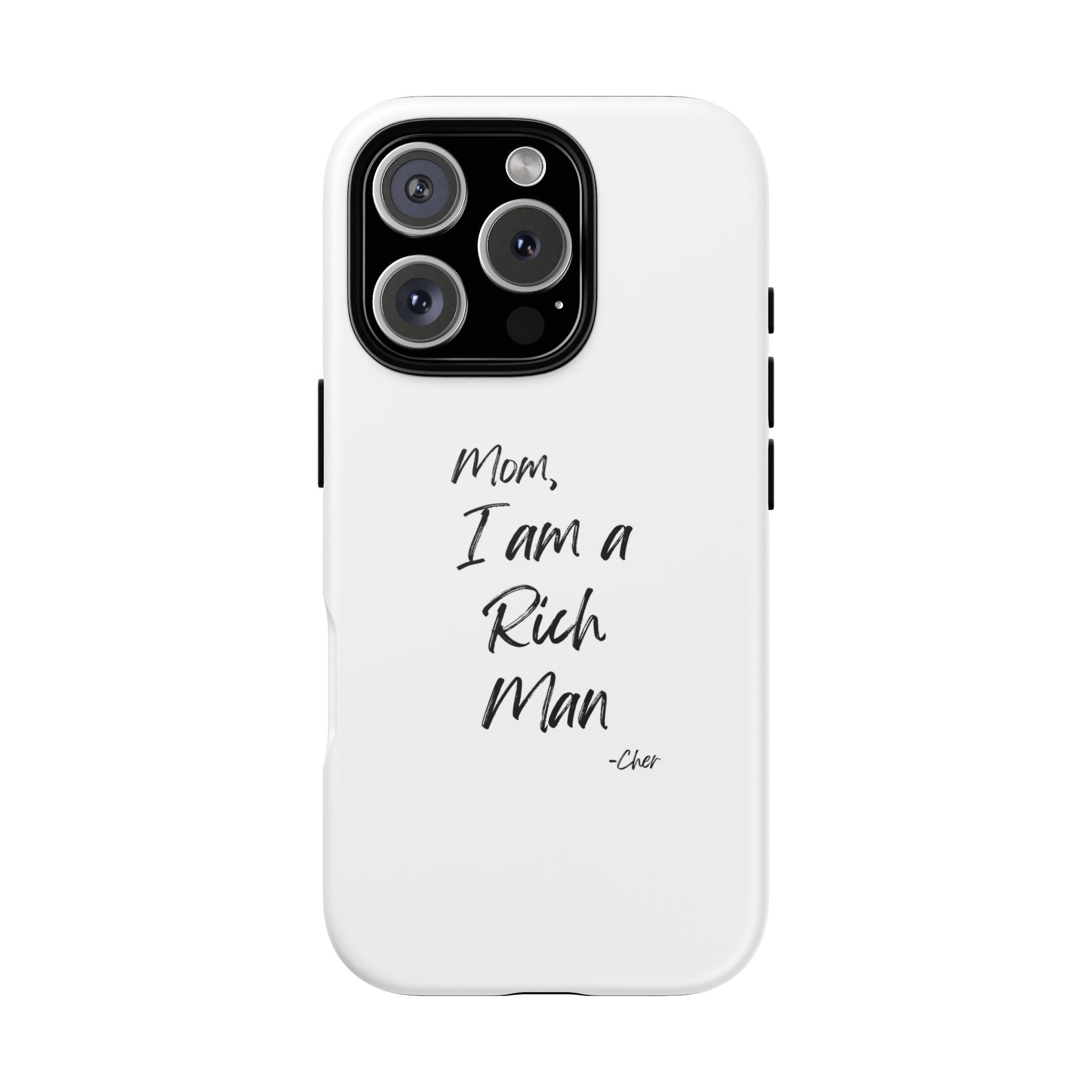 I Am a Rich Man Phone Case
