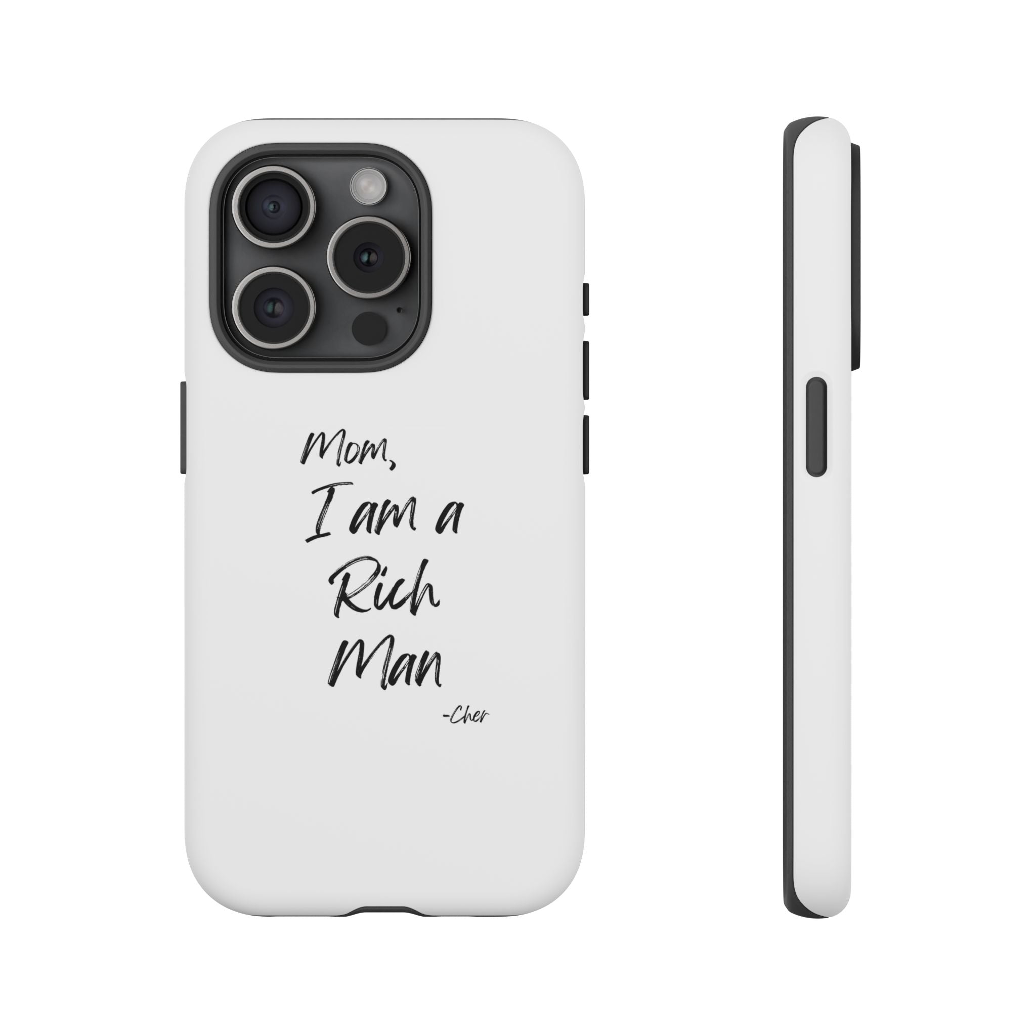 I Am a Rich Man Phone Case