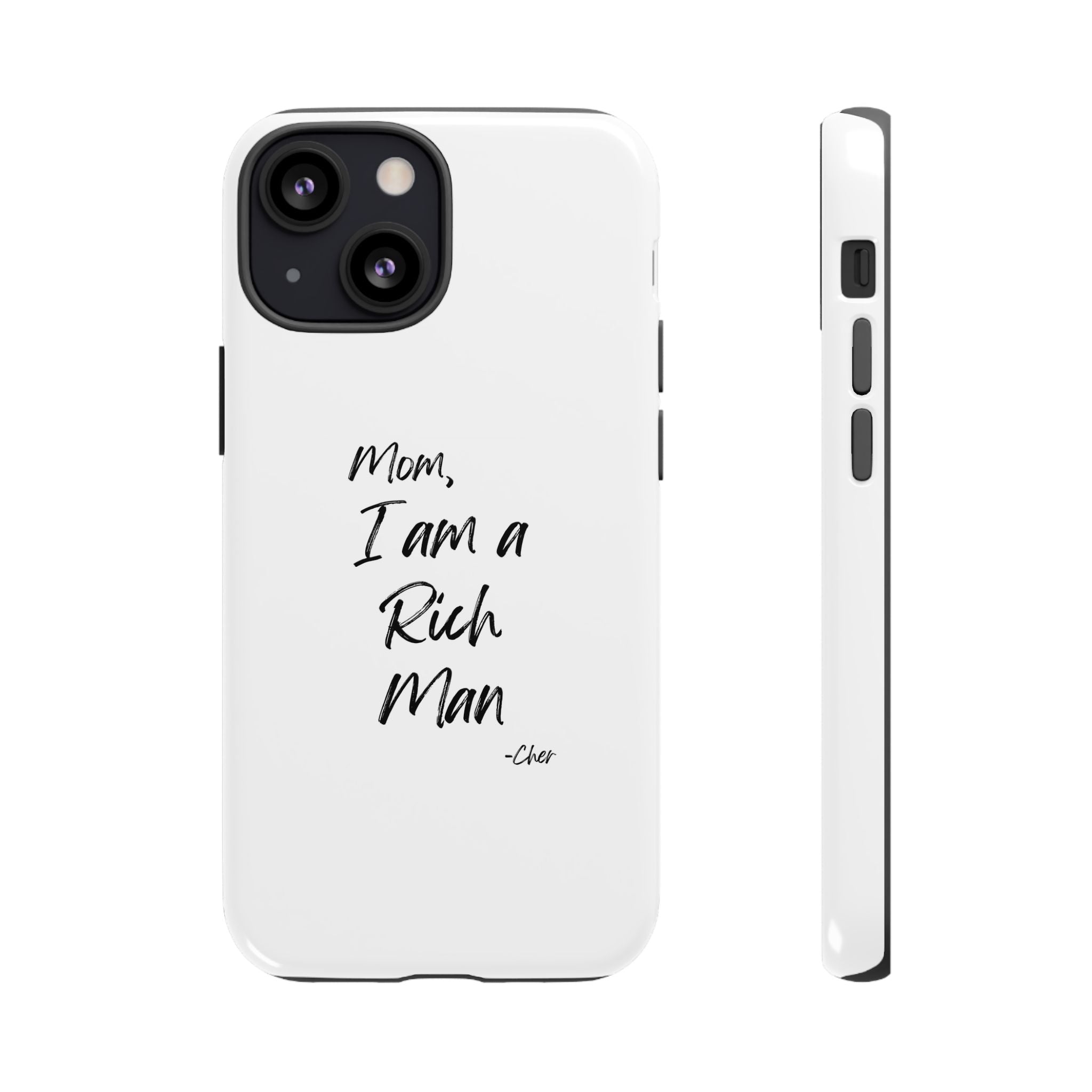 I Am a Rich Man Phone Case