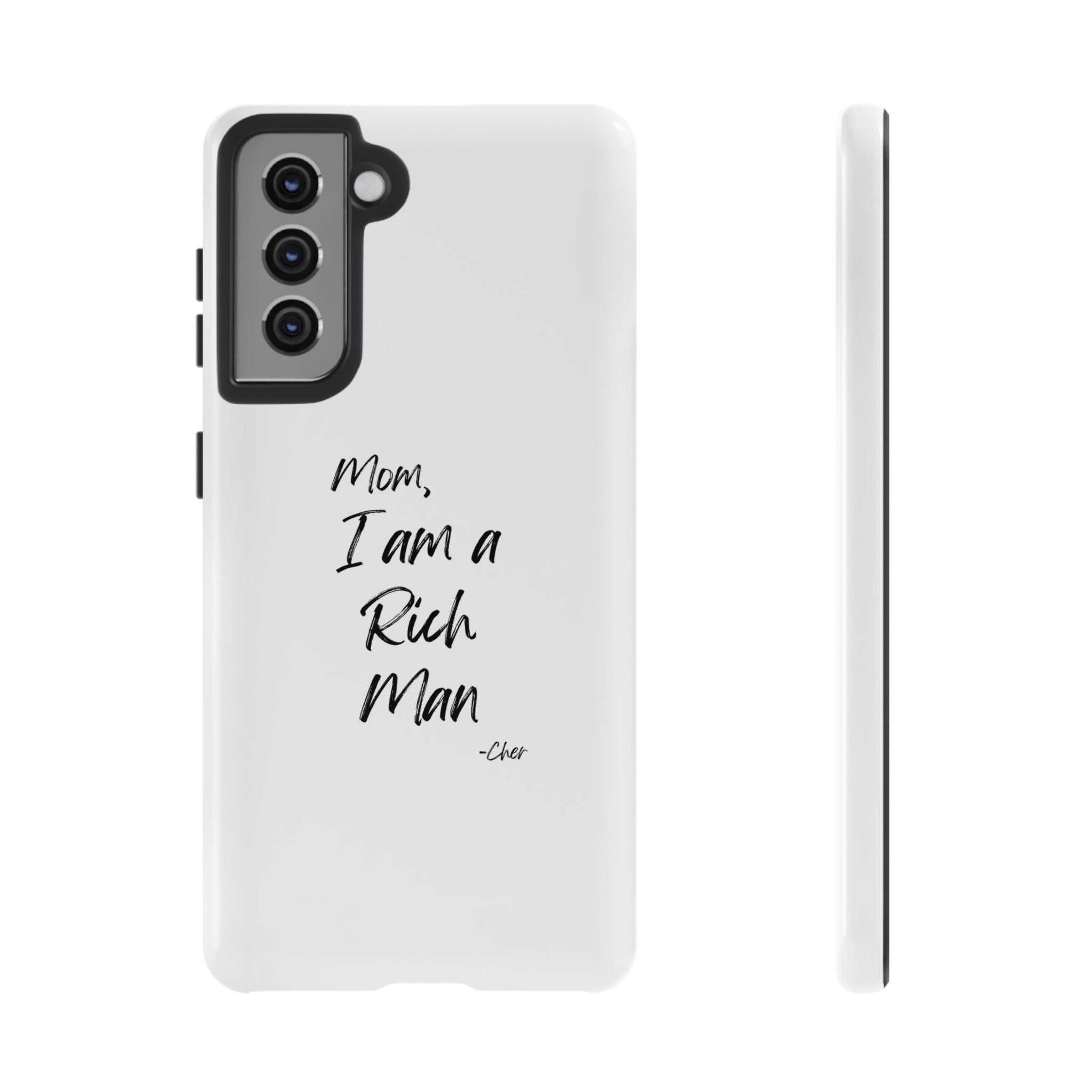 I Am a Rich Man Phone Case