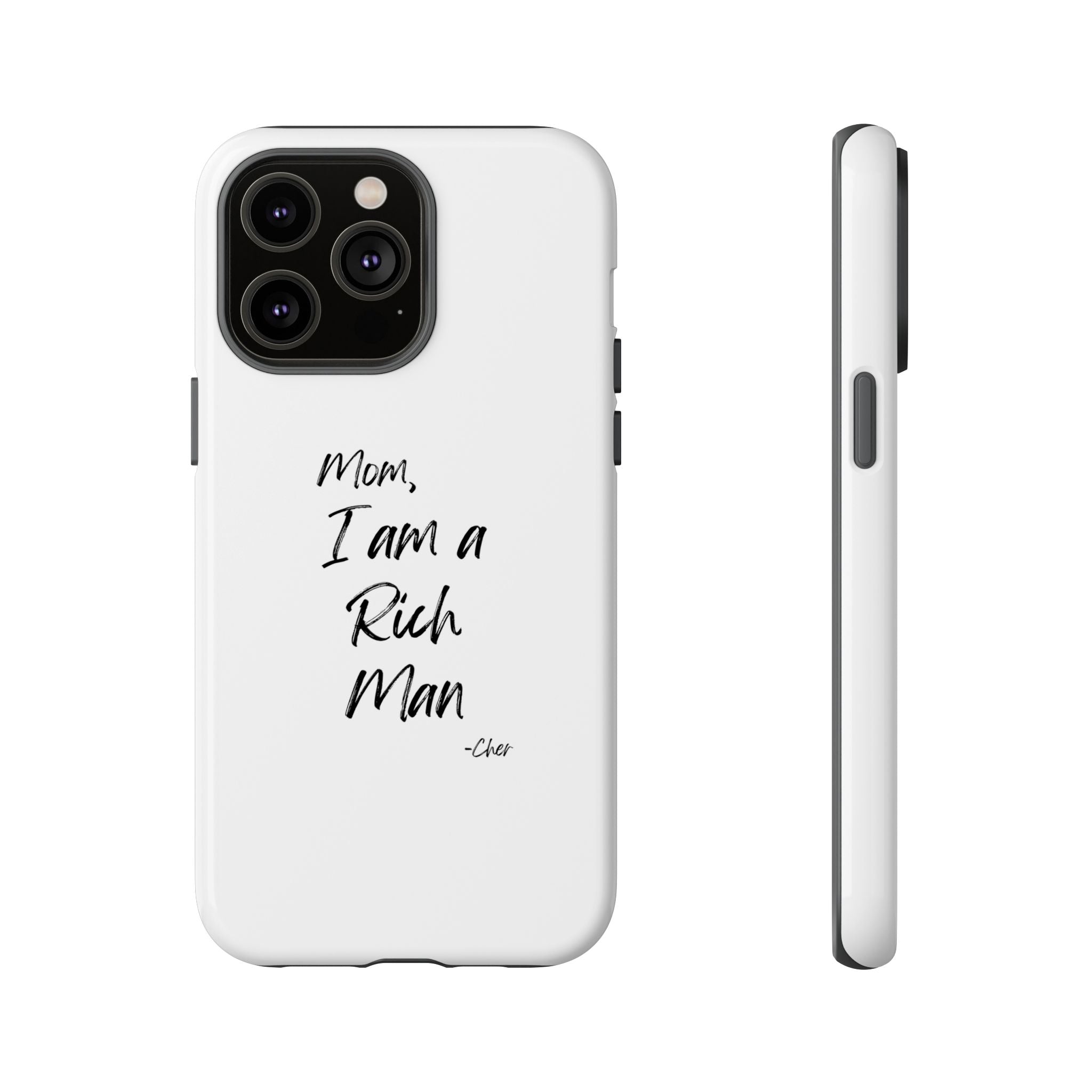I Am a Rich Man Phone Case