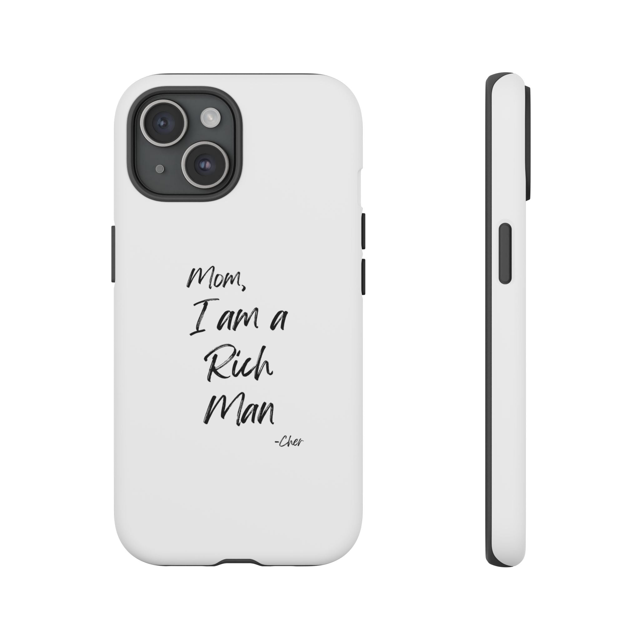 I Am a Rich Man Phone Case