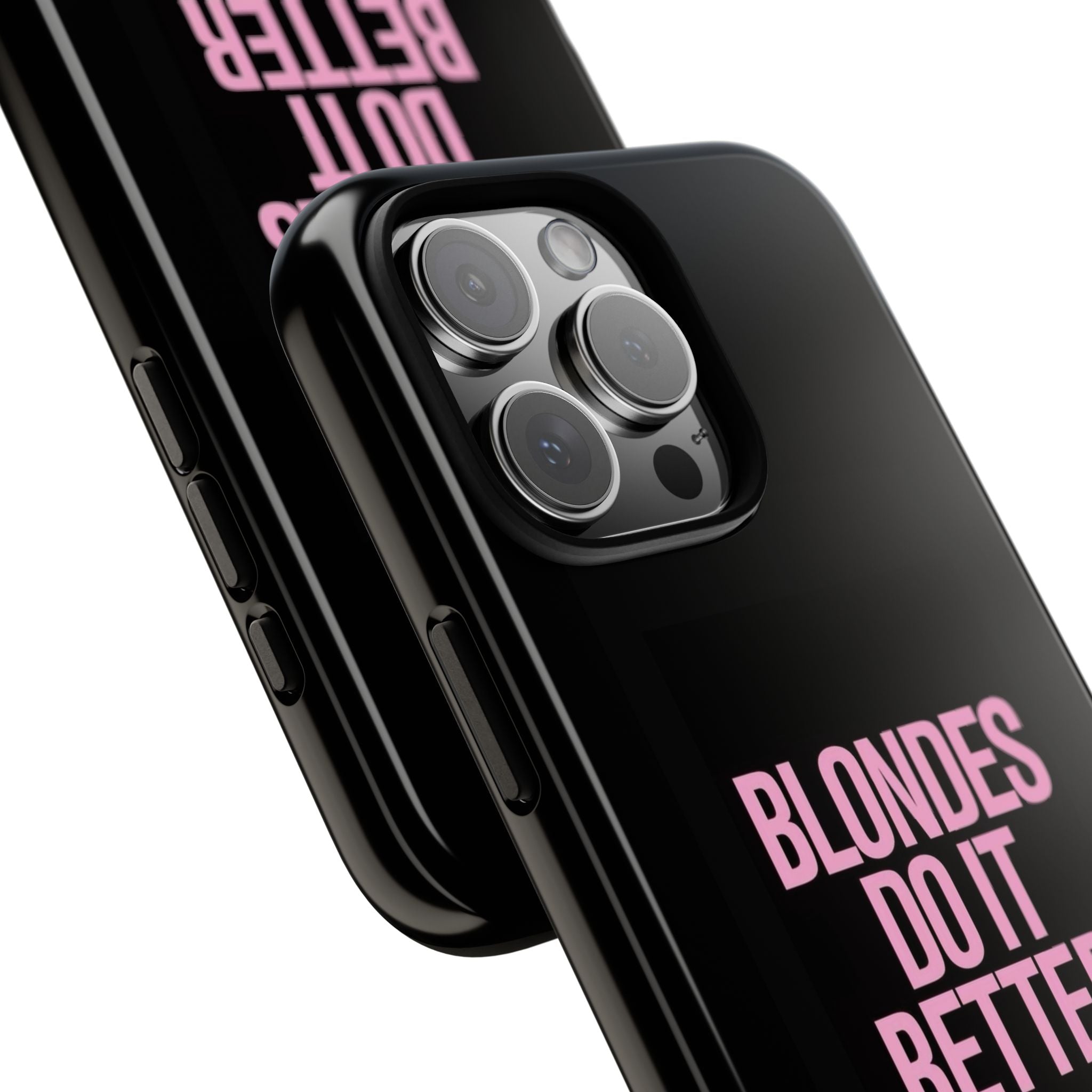 Blondes Do It Better Phone Case