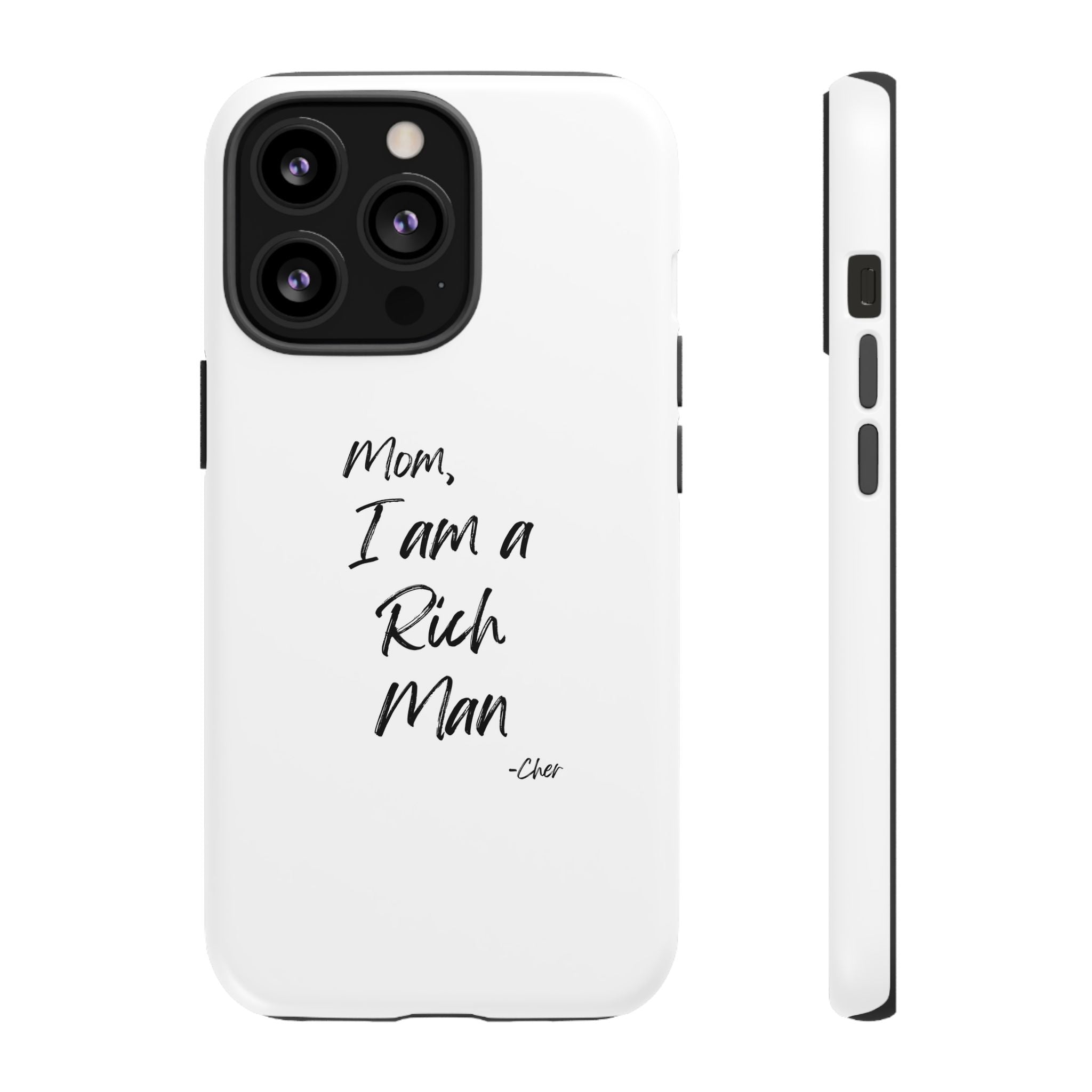 I Am a Rich Man Phone Case