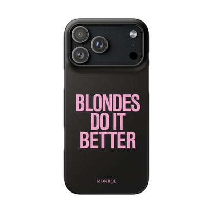 "Blondes Do It Better" Case