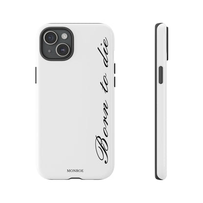 Born to Die Script Tough Case