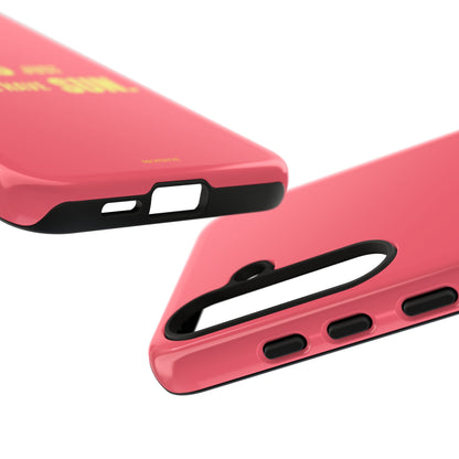 Girls Just Wanna Have Sun Tough Case