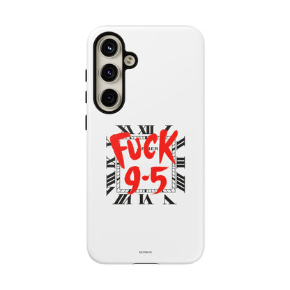 No 9-5 Tough Case