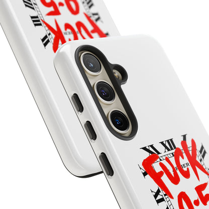 No 9-5 Tough Case