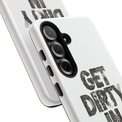 Get Dirty in Paris Phone Case