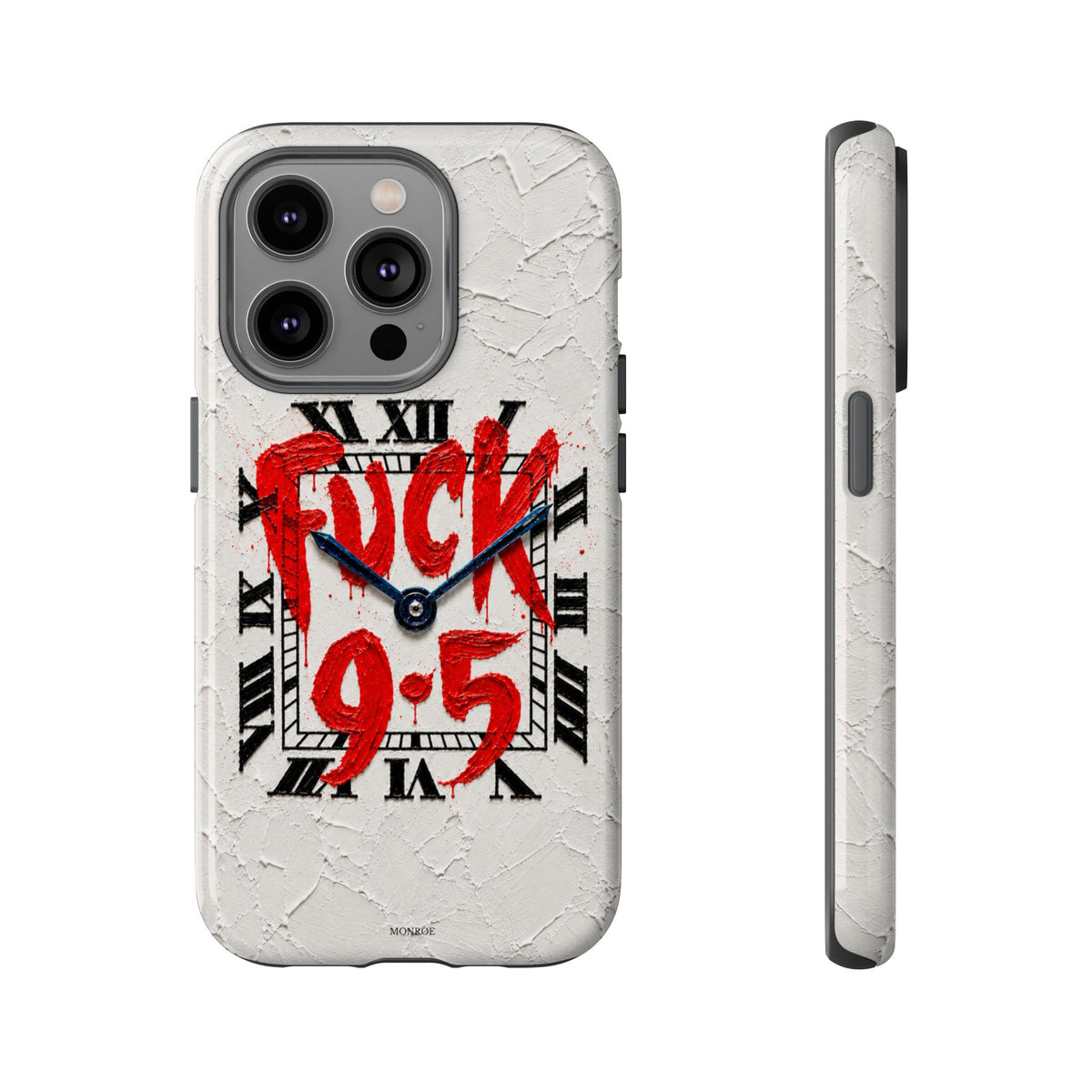 "F*** 9–5" Tough Case