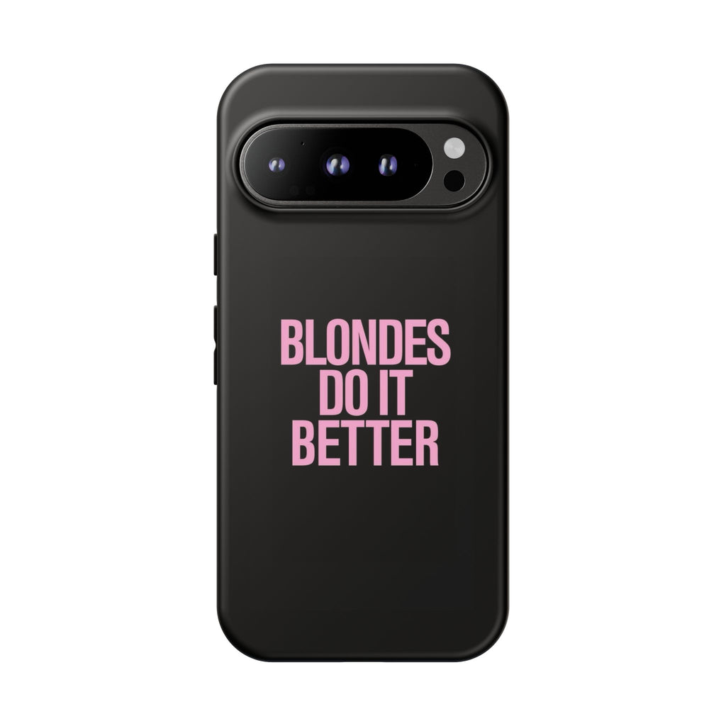 Blondes Do It Better Phone Case