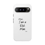 I Am a Rich Man Phone Case