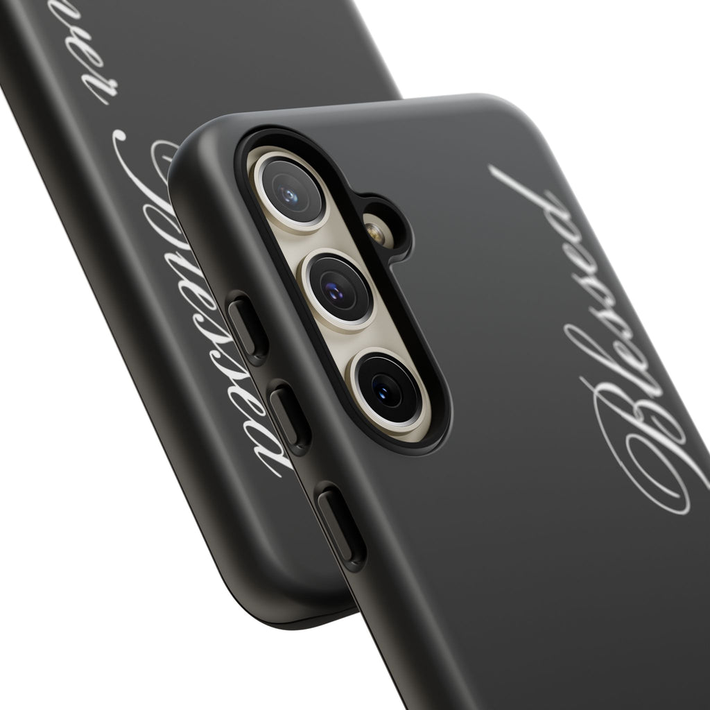 "Forever Blessed" Black Phone Cover
