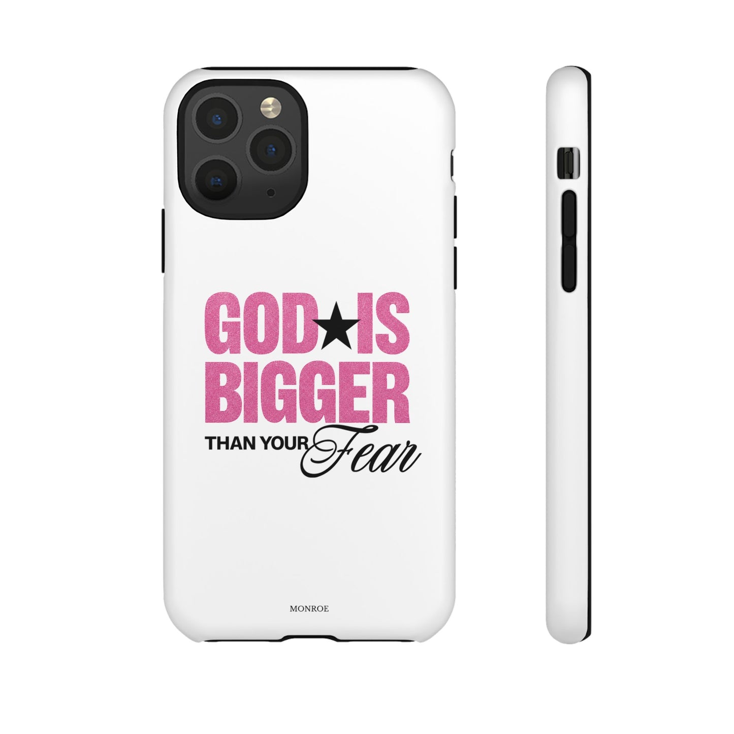 "God Is Bigger Than Your Fear" Tough Case