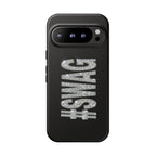 #SWAG Tough Phone Case