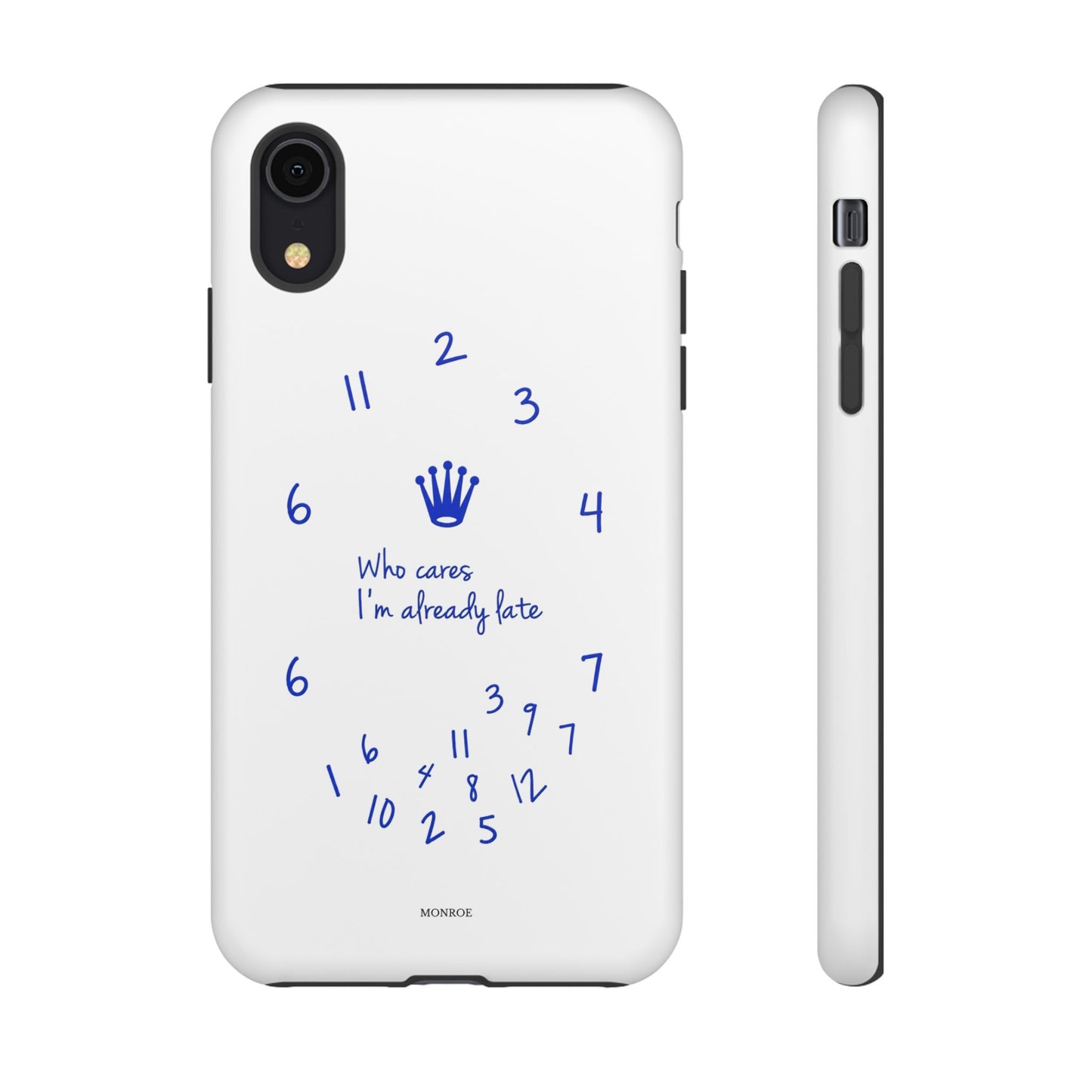 "Who Cares I'm Already Late" Tough Case