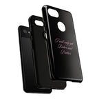 “I Will Only Get Richer and Prettier" Tough Phone Case