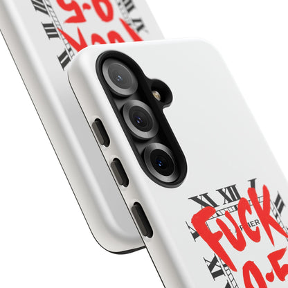 No 9-5 Tough Case
