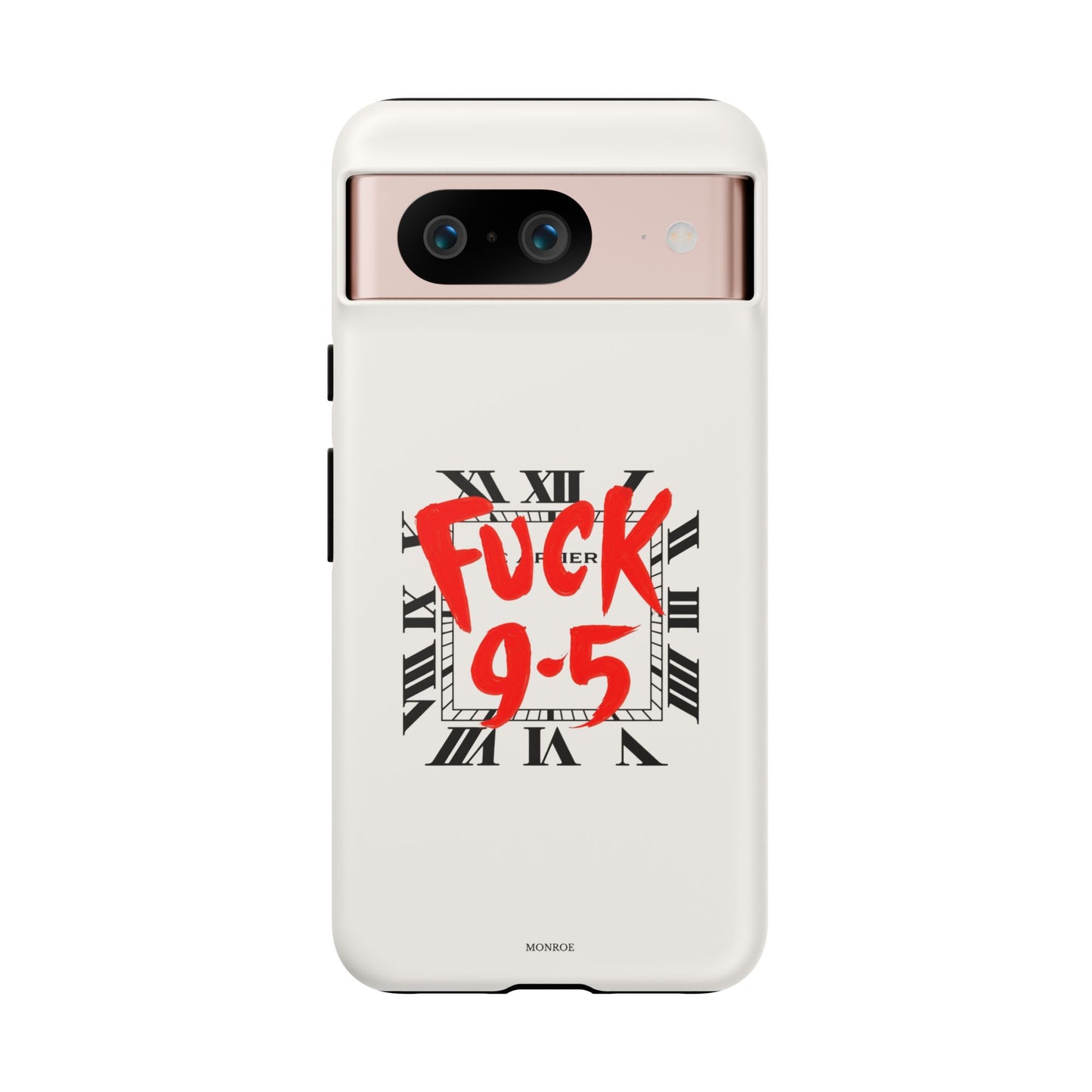 No 9-5 Tough Case