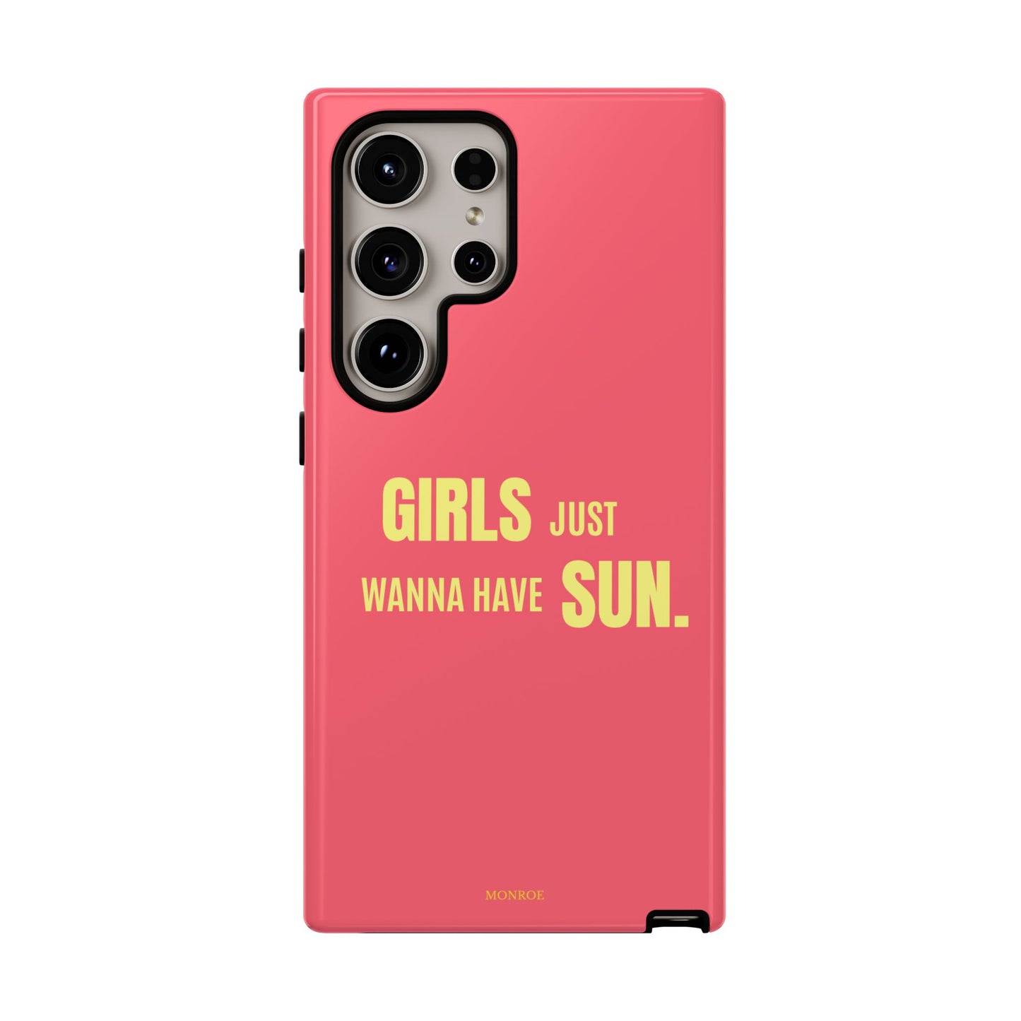 Girls Just Wanna Have Sun Tough Case