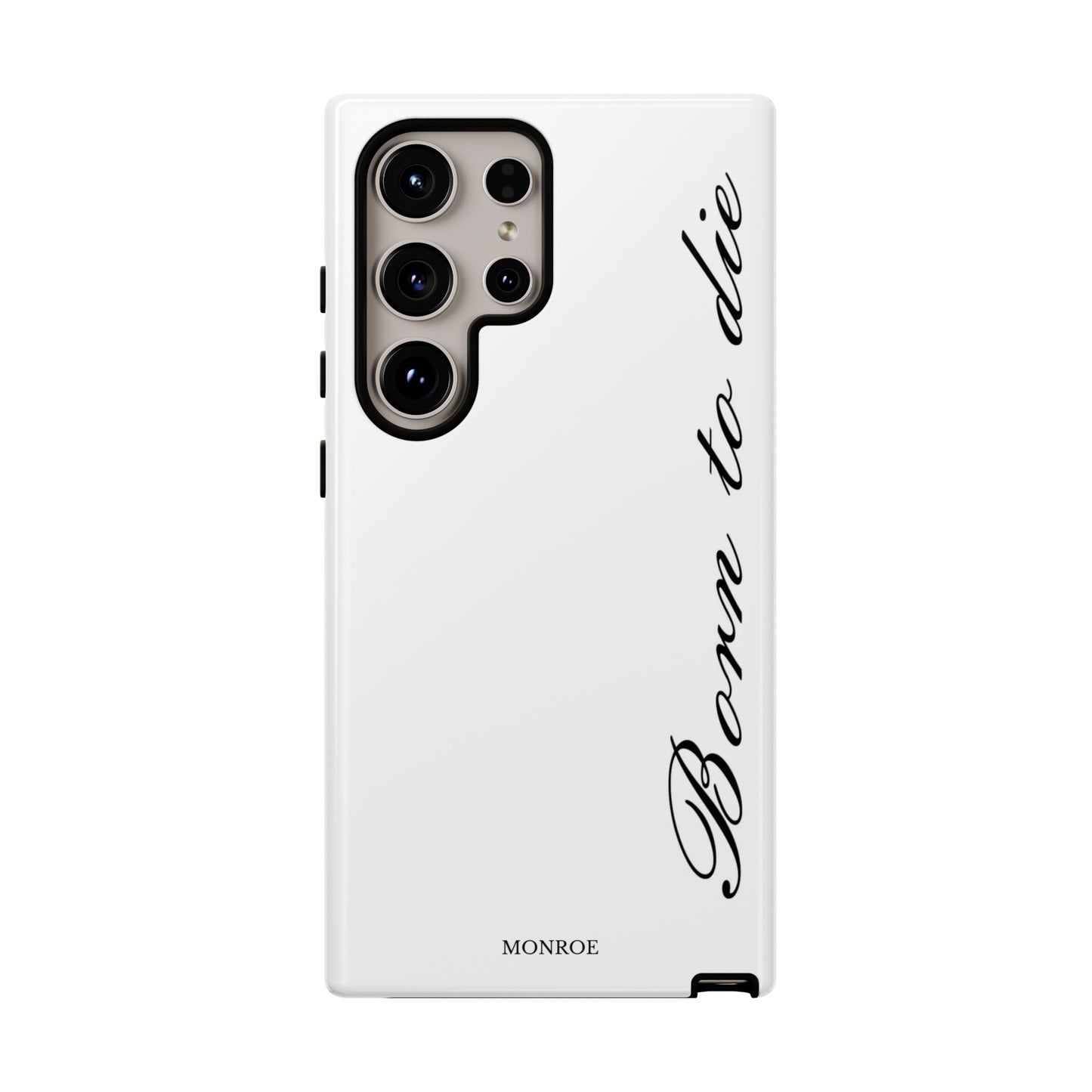 Born to Die Script Tough Case