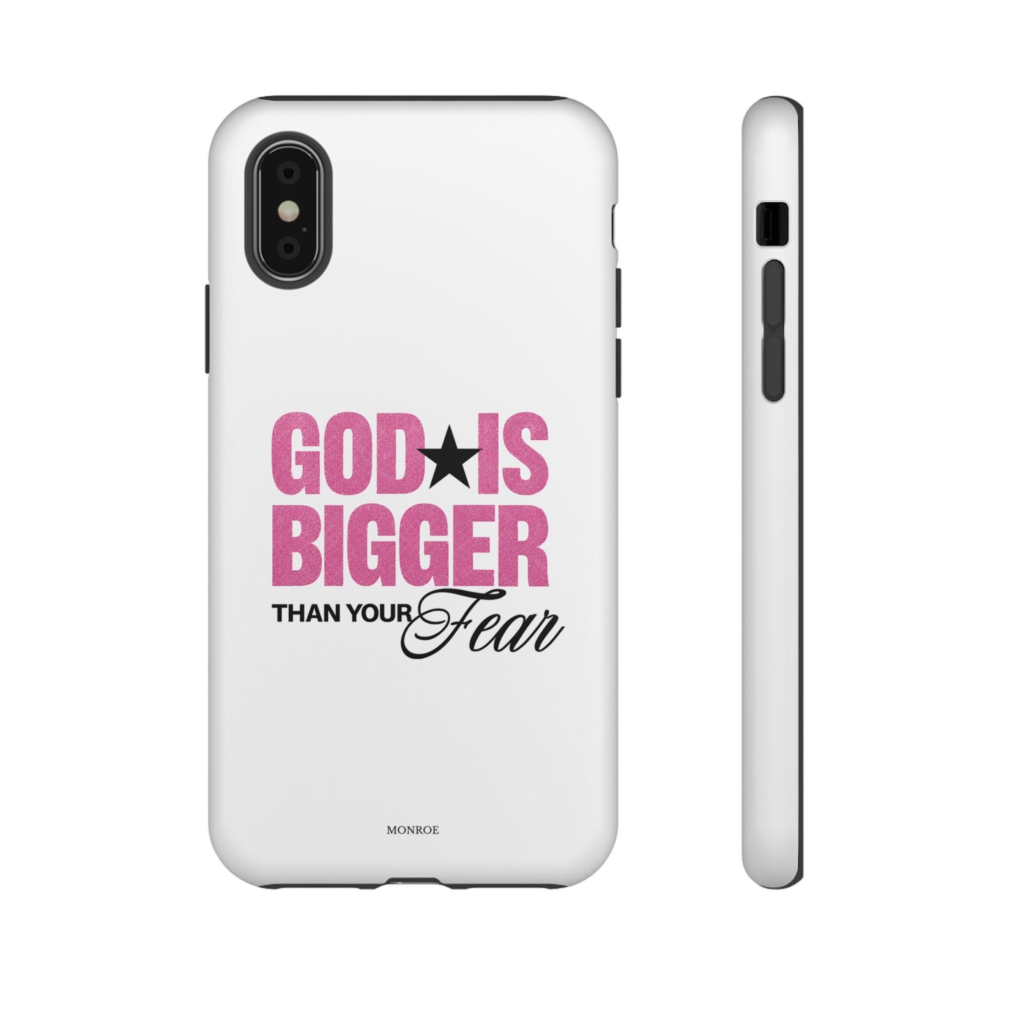 "God Is Bigger Than Your Fear" Tough Case