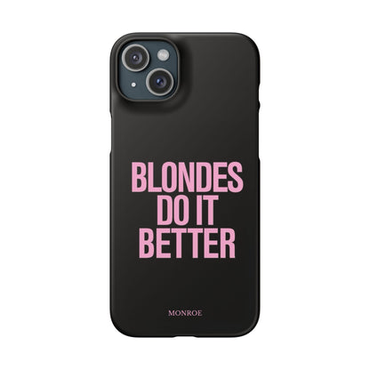 "Blondes Do It Better" Case
