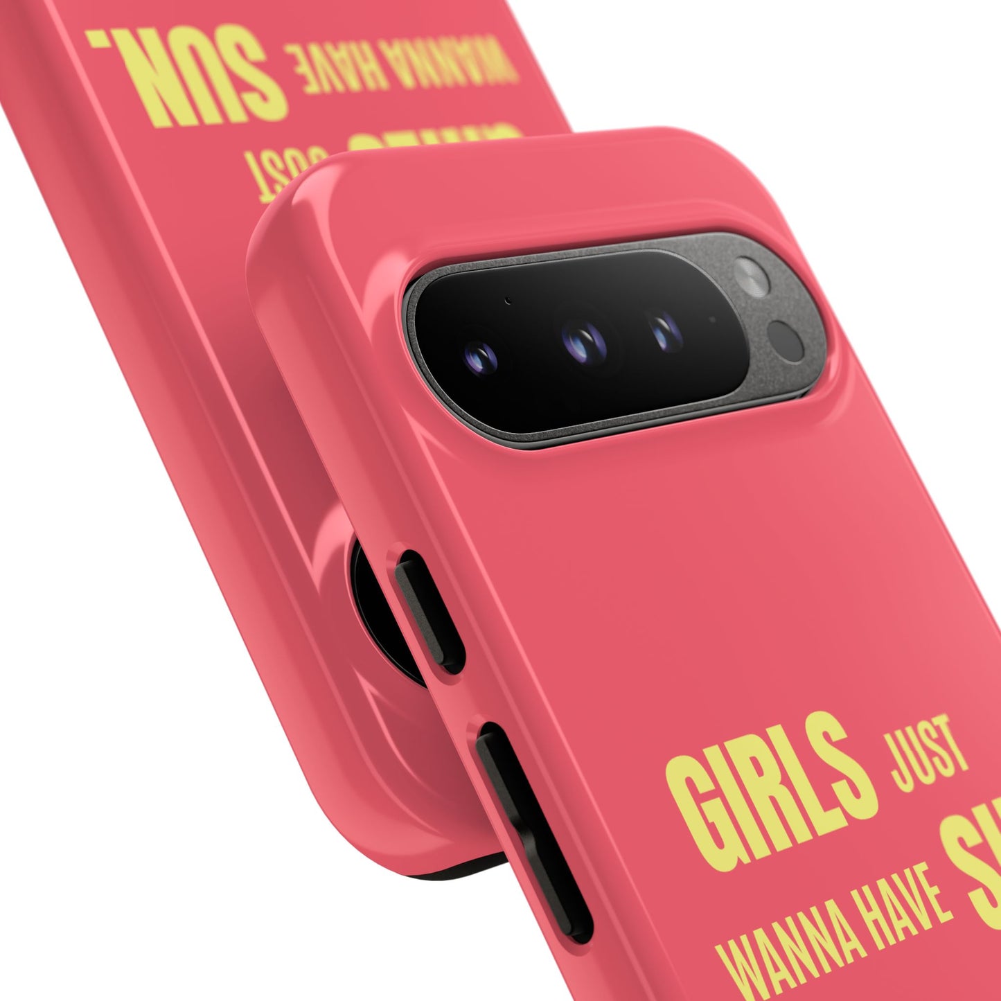 Girls Just Wanna Have Sun Tough Case