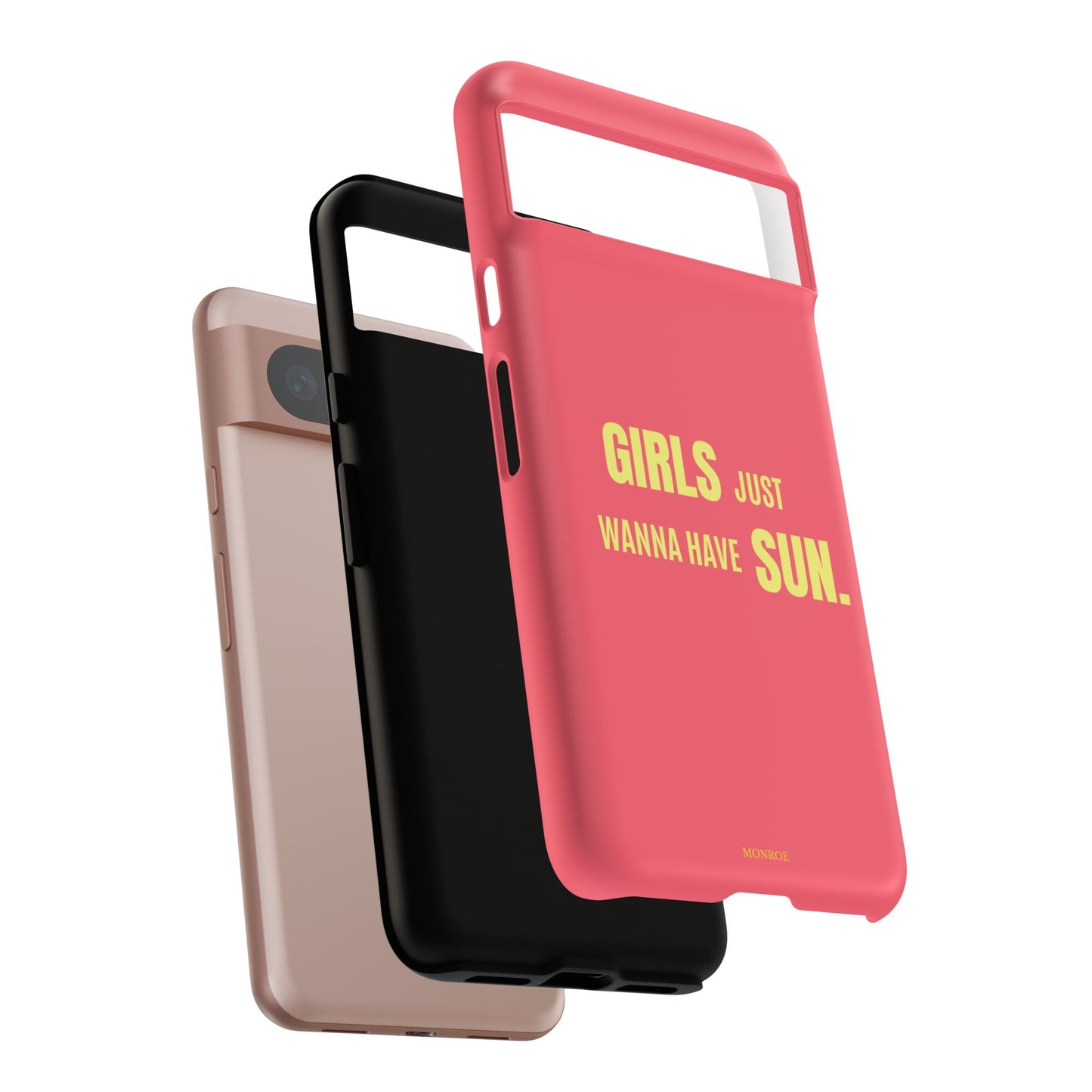 Girls Just Wanna Have Sun Tough Case