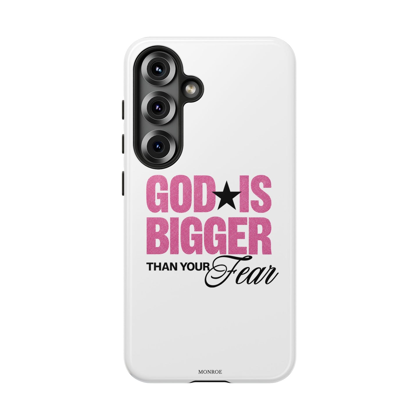 "God Is Bigger Than Your Fear" Tough Case