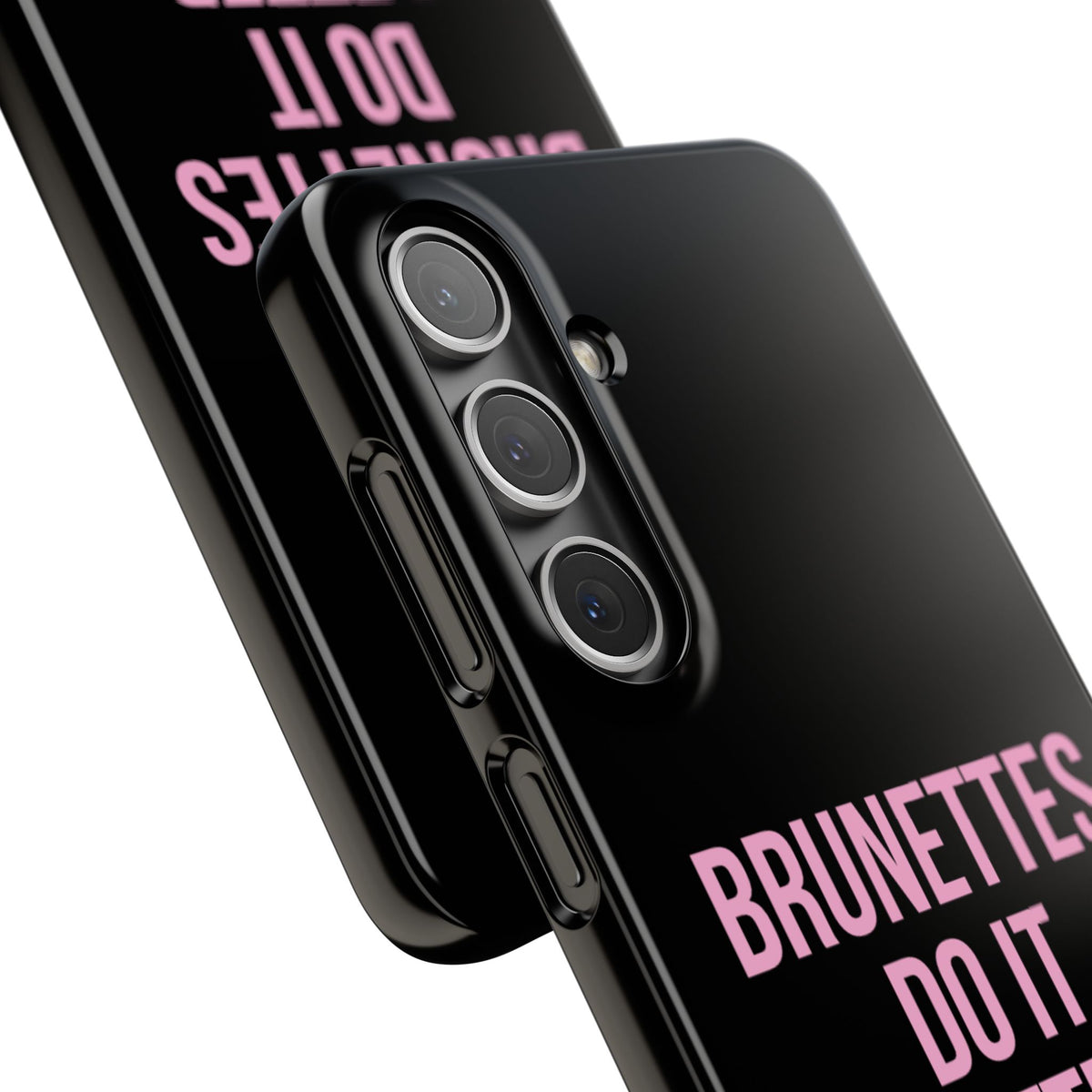 ''Brunettes Do It Better'' Case