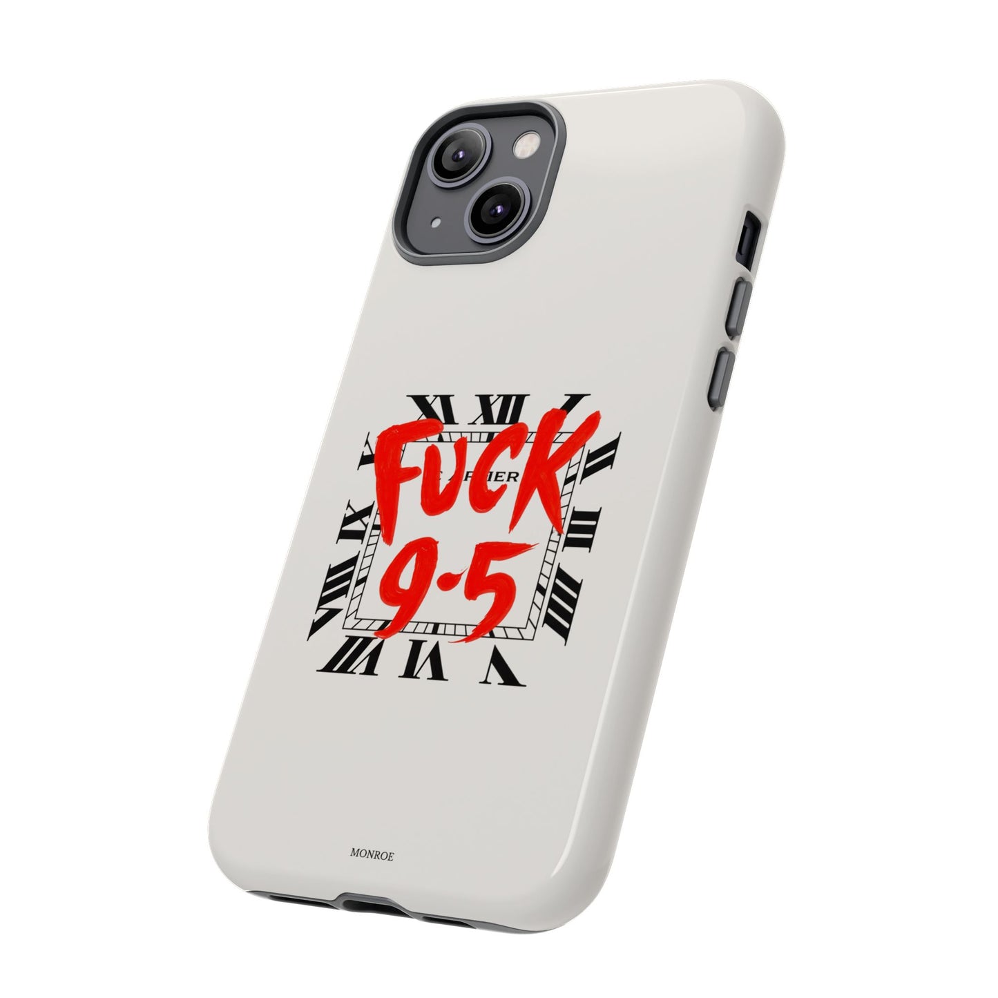 No 9-5 Tough Case