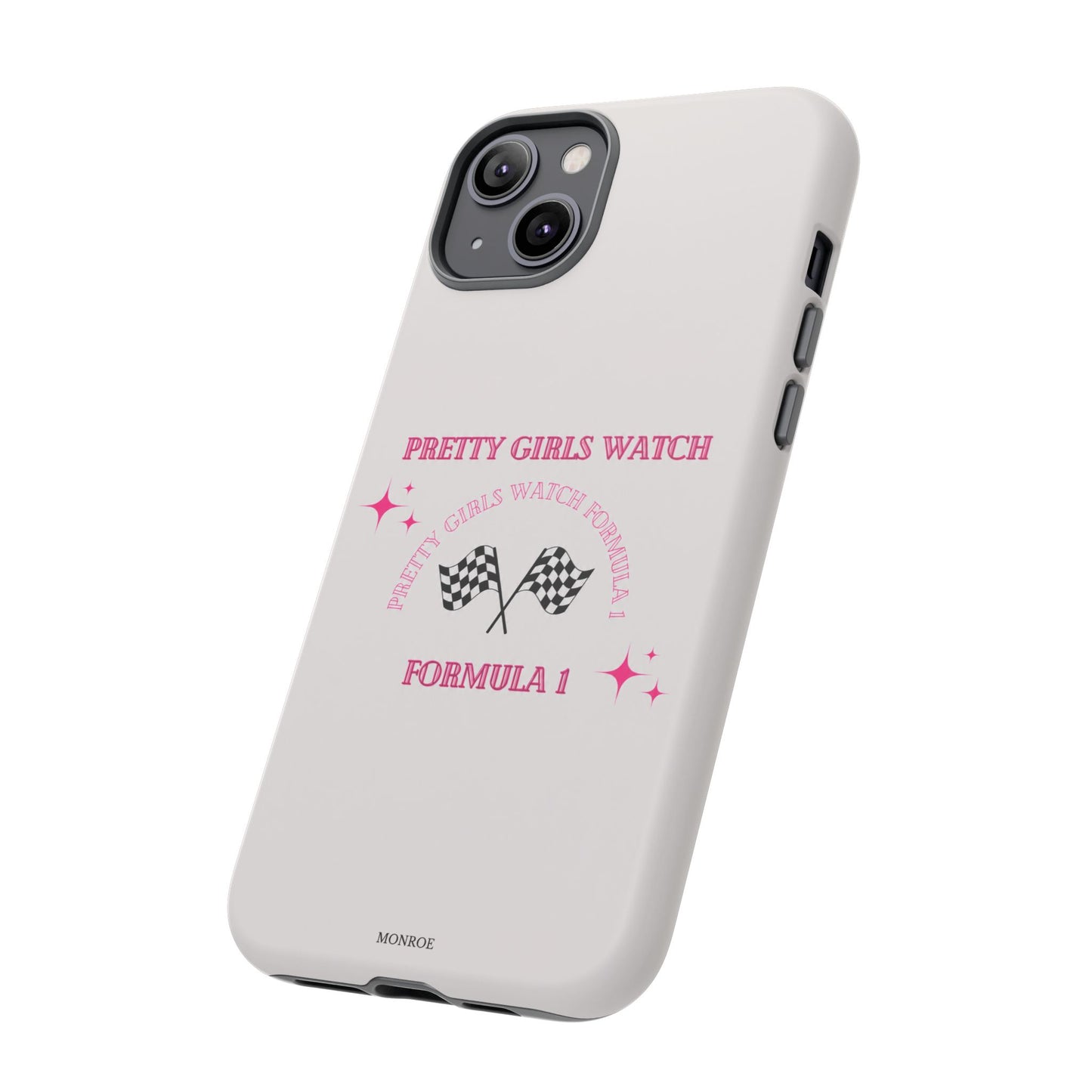 “Pretty Girls Watch Formula 1” Tough Case