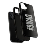 #SWAG Tough Phone Case