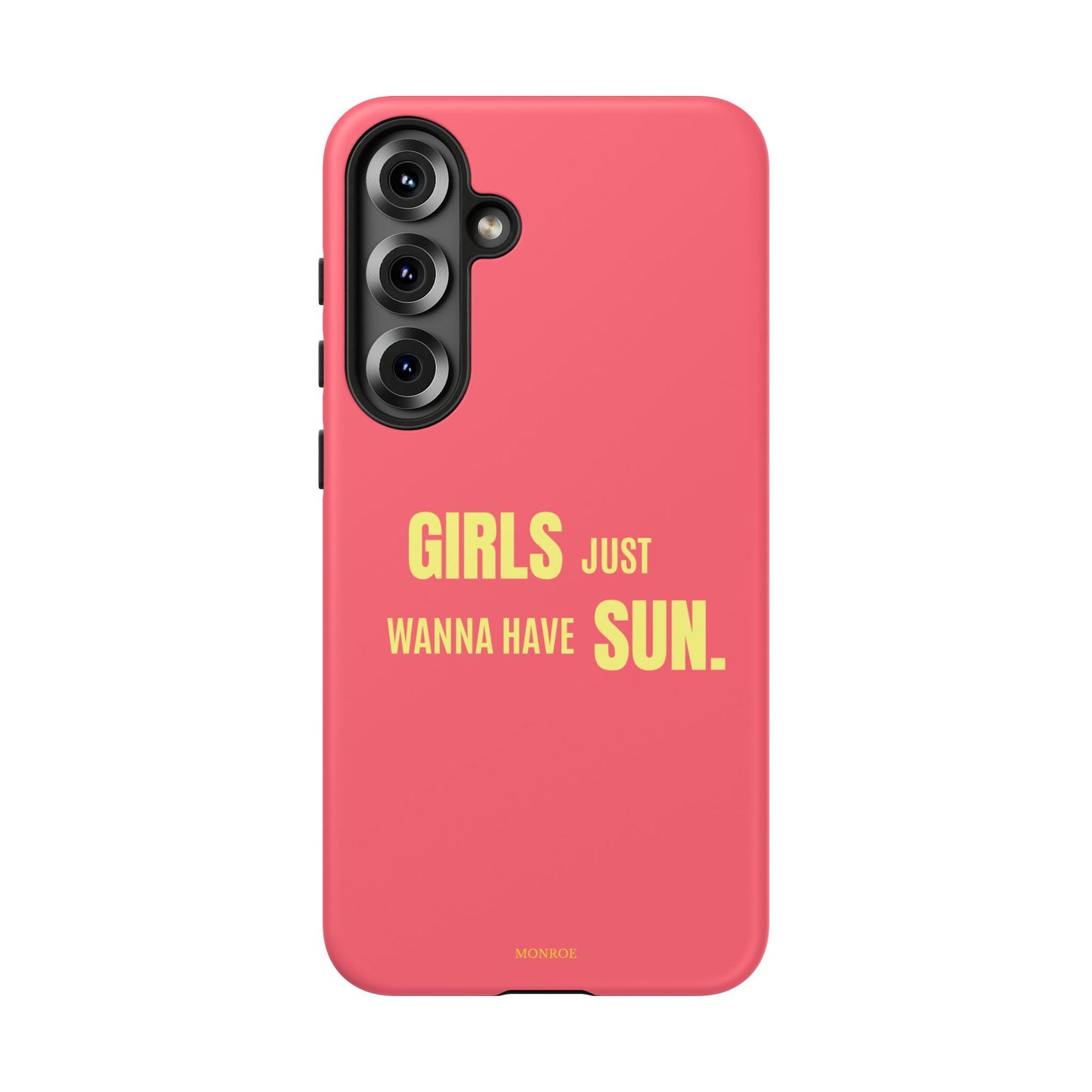 Girls Just Wanna Have Sun Tough Case