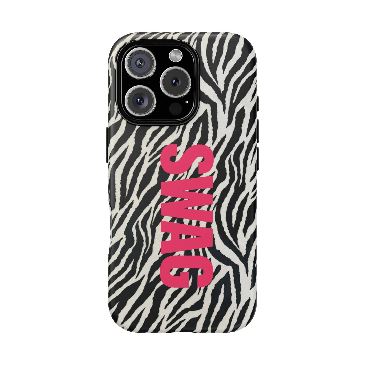Zebra Print  "SWAG" Tough Case