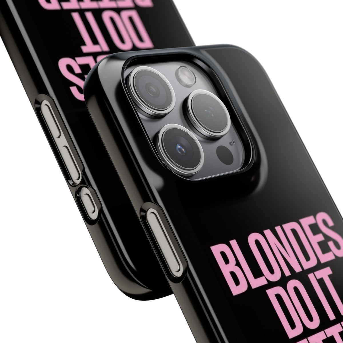 "Blondes Do It Better" Case